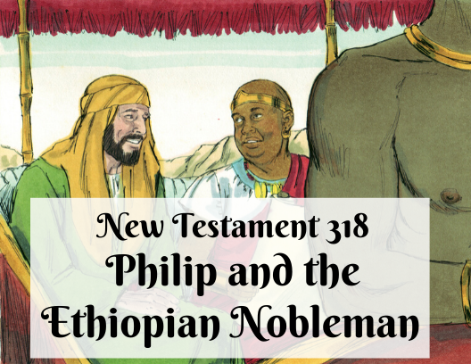 NT 318 - Philip and the Ethiopian Nobleman